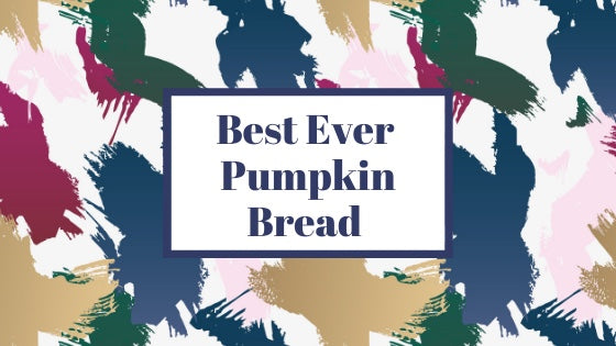 Best Ever Pumpkin Bread